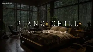 Find Peace in the Rain Forest 🌧️🌿 Relaxing Piano Melodies to Dispel Worries 🎹💤 Healing Mind