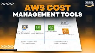 Cost Management Tools Overview [AWS Tutorial]