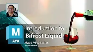 Maya VFX Series: Introduction to Bifröst Liquid