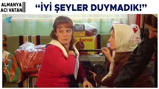 Almanya Acı Vatan Türk Filmi | Güldane, Almanya'dan Getirdiği Eşyaları Köyde Satıyor!