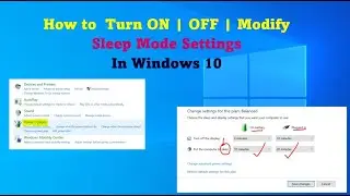 Windows 10  -  Sleep Mode Settings  - How to  Turn ON OFF and Modify Sleep Time Settings