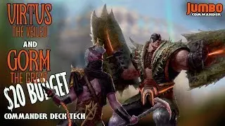 Virtus and Gorm Budget Commander Deck Tech