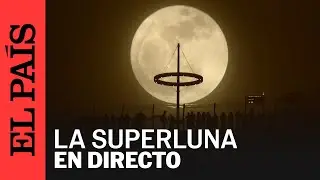 DIRECTO | La superluna vista desde Brasil y Venezuela | EL PAÍS