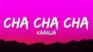 Käärijä - Cha Cha Cha (Sanat/Lyrics) | EUROVISION 2023 FINLAND