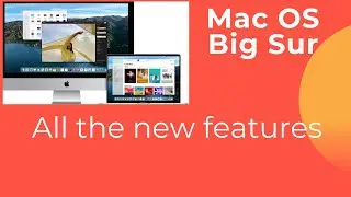 The New MacOs Big Sur all the new features -Tips and Tricks.