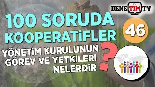 Kooperatif Yönetim Kurulunun Görev ve Yetkileri Nelerdir? | 100 Soruda Kooperatif