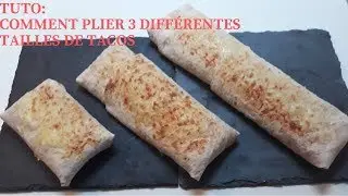 TUTO: COMMENT PLIER DIFFÉRENTES TAILLES DE TACOS (ABONNEZ VOUS !)