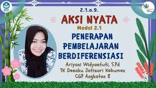 Aksi Nyata Modul 2.1 Penerapan Pembelajaran Berdiferensiasi_CGP Angkatan 8 Kabupaten Kebumen