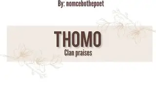 Izithakazelo zakwa Thomo | Thomo clan praises | Tinanatelo by NomceboThePoet