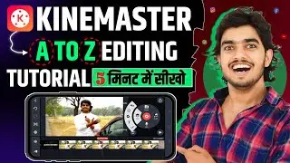 Kinemaster Complete Tutorial for Beginners | Kine master p Video Kaise Banaye | kinemaster edit