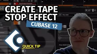 CREATE TAPE STOP EFFECT | Quick Tip Cubase 12