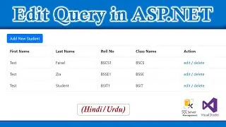 Edit Query | How to edit Record From the table list in ASP.NET | Urdu/Hindi | C#.net | Class-38 |EAD