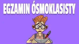 EGZAMIN ÓSMOKLASISTY