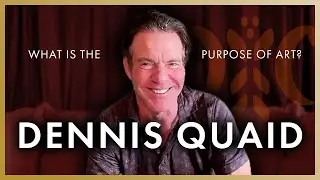 Dennis Quaid on Art's Purpose, Songwriting, & Faith | Exclusive Interview
