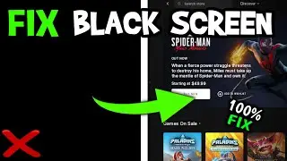 How To Fix Black Screen in Epic Games (Easy Steps)
