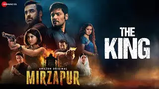 The King - Mirzapur 3 | Pankaj Tripathi, Ali Fazal, Shweta Tripathi, Rasika Dugal | Full Audio