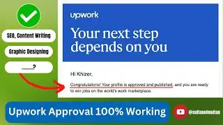 Upwork Profile Approval Method | How To Get Upwork Profile Approved | Create Upwork Account