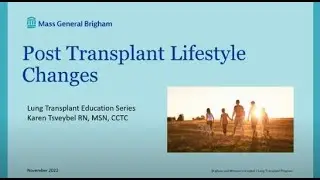 Post-Transplant Lifestyle Changes – Karen Tsveybel, MSN, RN, CCTC