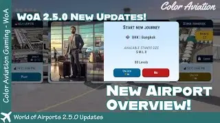 World of Airports 2.5 New Update! New Suvarnabhumi Airport BKK in Thailand First Look & Overview