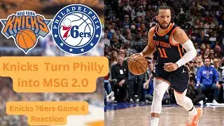 JALEN BRUNSON IS HIM! KNICKS IN CONTROL! END IT AT MSG! NY KNICKS PHI 76ERS GAME 4 REACTION