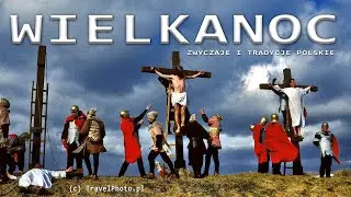 Tradycje i zwyczaje polskie: WIELKANOC