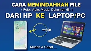 ✅ Mudah ! Cara Memindahkan File Dari HP Ke Laptop / Komputer