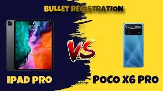 Poco x6 pro vs iPad pro 2020 speed test and bullet Registration test | 90FPS VS 120 FPS