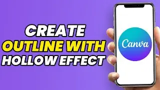 How To Create An Outline With Hollow Effect In Canva