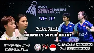 Semifinal - Jesita Putri MIANTORO/SETIANINGRUM (INA) vs CHANG/YANG (TPE) | SF Kaohsiung Masters 2024