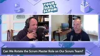 YDS: Can We Rotate the Scrum Master Role on a Scrum Team?