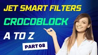 Create Filters Using JetSmartFilters Plugin | | Crocoblock | | Full Bangla 2023 | | Part 8