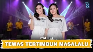 YENI INKA - TTM || TEWAS TERTIMBUN MASALALU FT. NEW ARISTA (Official Music Video)