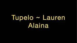 Tupelo ~ Lauren Alaina Lyrics