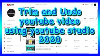 undo - recover - restore trimmed video Youtube 2020