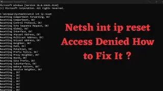 Netsh int ip reset Access Denied : How to Fix It ?