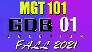 MGT101 GDB 1 Solution 2022 | MGT101 Fall 2021 GDB | AM VU Helper