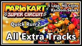 Mario Kart: Super Circuit - Quick Run 2 | All Extra Tracks | 5 Laps | No Coins | Full Game!