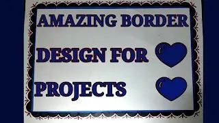 Amazing border design for school projects | Border designs on paper|Cover page designs