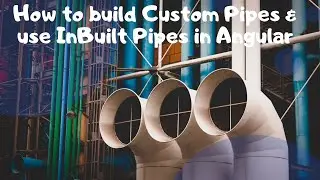 How to build Custom Pipes and use In-built pipes in Angular | Angular | Learn Smart Coding
