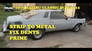 1977 Malibu Classic Build #12. Strip roof and trunk, repair and prime. Build rear filler panel.