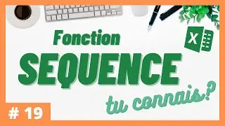 #19 - Tu connais la fonction SEQUENCE? | Excel