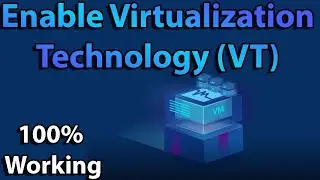 How to Enable virtualization Technology (VT) in Bios Windows 11/10