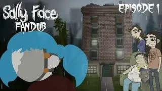 Sally Face: Episode 1 - Strange Neighbors [FANDUB]