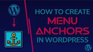 Creating Menu Anchors | Link Menu Items With Sections In Wordpress | Virtual Crafts