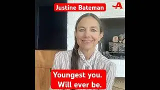 Justine Bateman: “youngest you’ll ever be”