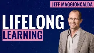 LIFELONG LEARNING feat. Coursera CEO Jeff Maggioncalda