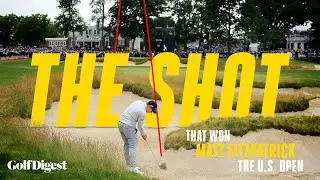 The Shot That Won Matt Fitzpatrick The 2022 U.S. Open | Golf Digest