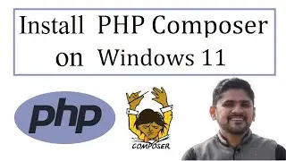 How to Install PHP Composer on Windows 11 | Amit Thinks