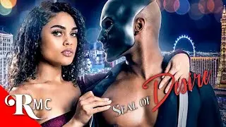 Seal Of Desire | Full Movie | Sexy Black Romance Thriller | Cailyn Rice, Jackie Moore | RMC