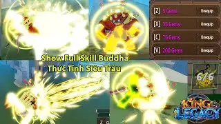 KING LEGACY UPDATE 7 | Trái Ác Quỷ Treo Cày Thay Chopper? Show Full Skill Buddha Thức Tỉnh Siêu Trâu